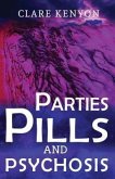 Parties, Pills & Psychosis (eBook, ePUB)