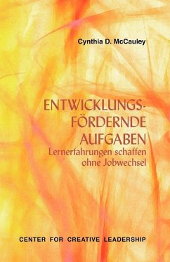 Developmental Assignments: Creating Learning Experiences Without Changing Jobs (German) (eBook, ePUB)