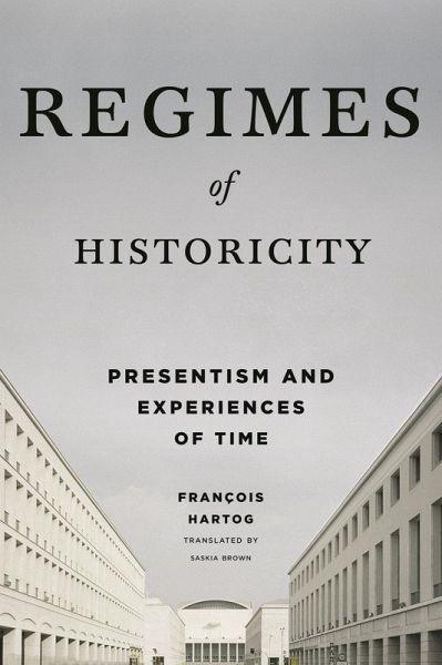 Regimes of Historicity (eBook, ePUB) Regimes of Historicity (eBook, ePUB)