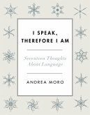 I Speak, Therefore I Am (eBook, ePUB)