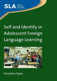 Self and Identity in Adolescent Foreign Language Learning (eBook, ePUB) - Taylor, Florentina