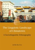 The Linguistic Landscape of Chinatown (eBook, ePUB)