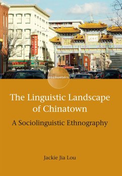 The Linguistic Landscape of Chinatown (eBook, ePUB) - Lou, Jackie Jia