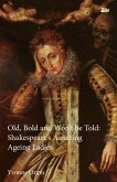 Old, Bold and Won't Be Told (eBook, ePUB)