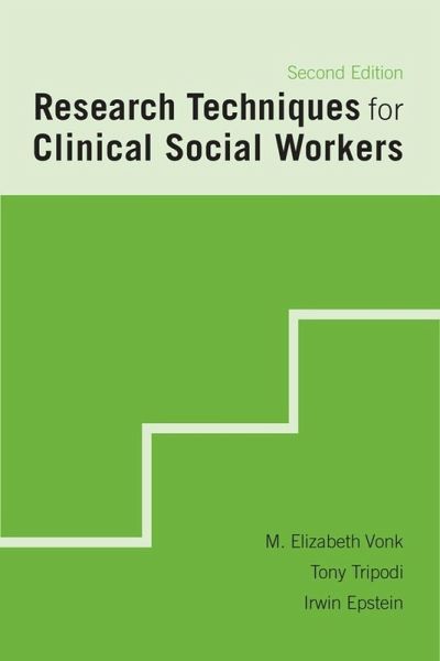 Research Techniques for Clinical Social Workers (eBook, ePUB) Research Techniques for Clinical Social Workers (eBook, ePUB)