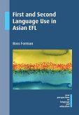First and Second Language Use in Asian EFL (eBook, ePUB)