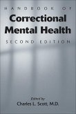 Handbook of Correctional Mental Health (eBook, ePUB) Handbook of Correctional Mental Health (eBook, ePUB)