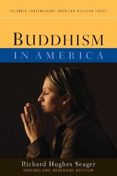 Buddhism in America (eBook, ePUB) - Seager, Richard Hughes