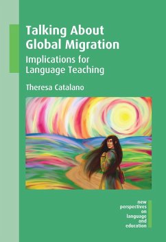 Talking About Global Migration (eBook, ePUB) - Catalano, Theresa