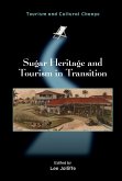 Sugar Heritage and Tourism in Transition (eBook, ePUB)