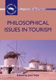 Philosophical Issues in Tourism (eBook, ePUB)