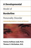 A Developmental Model of Borderline Personality Disorder (eBook, ePUB)