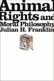Animal Rights and Moral Philosophy (eBook, ePUB)