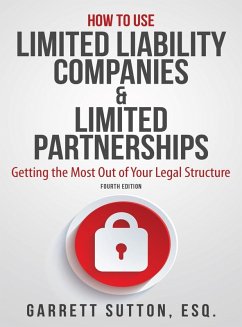 How to Use Limited Liability Companies & Limited Partnerships (eBook, ePUB) - Sutton, Garrett