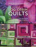 Artful Log Cabin Quilts (eBook, ePUB)