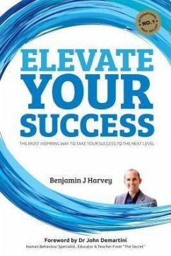 Elevate Your Success (eBook, ePUB) - Harvey, Benjamin J