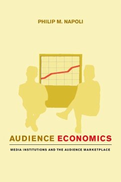 Audience Economics (eBook, ePUB) - Napoli, Philip M.