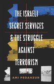 The Israeli Secret Services and the Struggle Against Terrorism (eBook, ePUB)