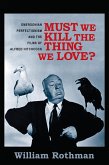 Must We Kill the Thing We Love? (eBook, PDF)
