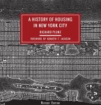 A History of Housing in New York City (eBook, ePUB)