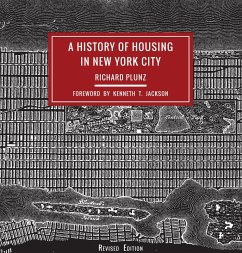 A History of Housing in New York City (eBook, ePUB) - Plunz, Richard