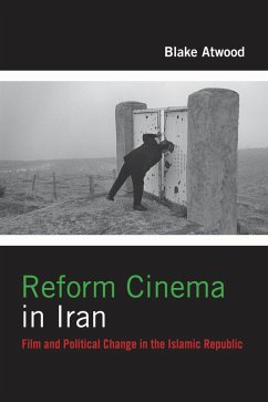 Reform Cinema in Iran (eBook, ePUB) - Atwood, Blake