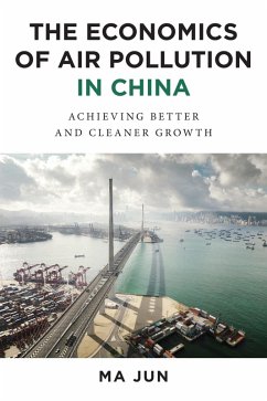 The Economics of Air Pollution in China (eBook, ePUB) - Ma, Jun