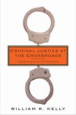 Criminal Justice at the Crossroads (eBook, ePUB)