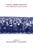 Social Work Practice with Immigrants and Refugees (eBook, ePUB)