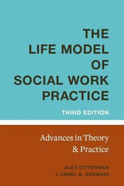 The Life Model of Social Work Practice (eBook, ePUB) - Gitterman, Alex; Germain, Carel