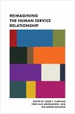 Reimagining the Human Service Relationship (eBook, ePUB)