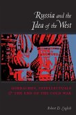 Russia and the Idea of the West (eBook, ePUB)