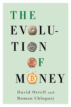 The Evolution of Money (eBook, ePUB) - Orrell, David; Chlupatý, Roman