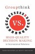Groupthink Versus High-Quality Decision... - Bild 1