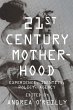 Twenty-first Century Motherhood (eBook,... - Bild 1