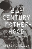 Twenty-first Century Motherhood (eBook, ePUB)