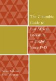 The Columbia Guide to East African Literature in English Since 1945 (eBook, ePUB)