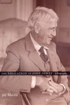 The Education of John Dewey (eBook, ePUB) - Martin, Jay