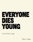 Everyone Dies Young (eBook, ePUB)