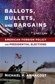 Ballots, Bullets, and Bargains (eBook, ePUB)