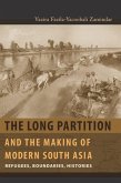 The Long Partition and the Making of Modern South Asia (eBook, ePUB)