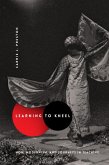 Learning to Kneel (eBook, ePUB)
