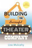 Building the Successful Theater Company (eBook, ePUB)