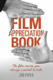 The Film Appreciation Book (eBook, ePUB)