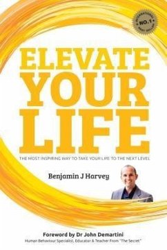 Elevate Your Life (eBook, ePUB) - Harvey, Benjamin J
