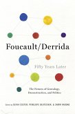 Foucault/Derrida Fifty Years Later (eBook, ePUB)