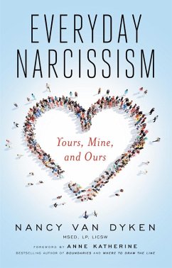 Everyday Narcissism (eBook, ePUB) - Dyken, Nancy van