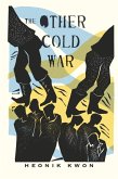 The Other Cold War (eBook, ePUB)