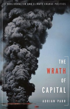The Wrath of Capital (eBook, ePUB) - Parr, Adrian
