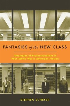 Fantasies of the New Class (eBook, ePUB) - Schryer, Stephen